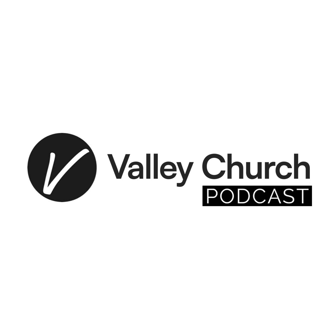 Valley Church Idaho Podcast